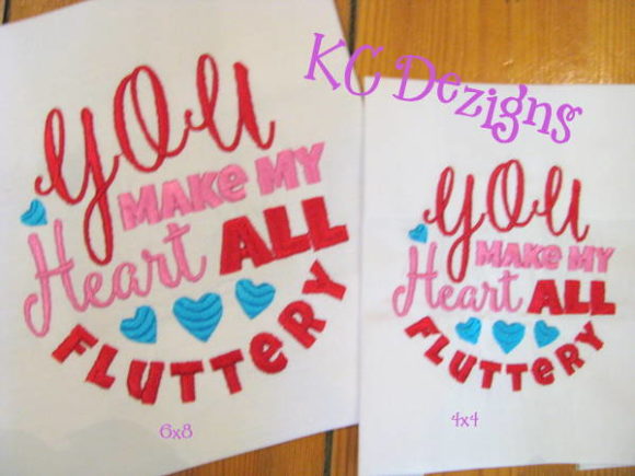 You Make My Heart All Fluttery Valentine Embroidery Review